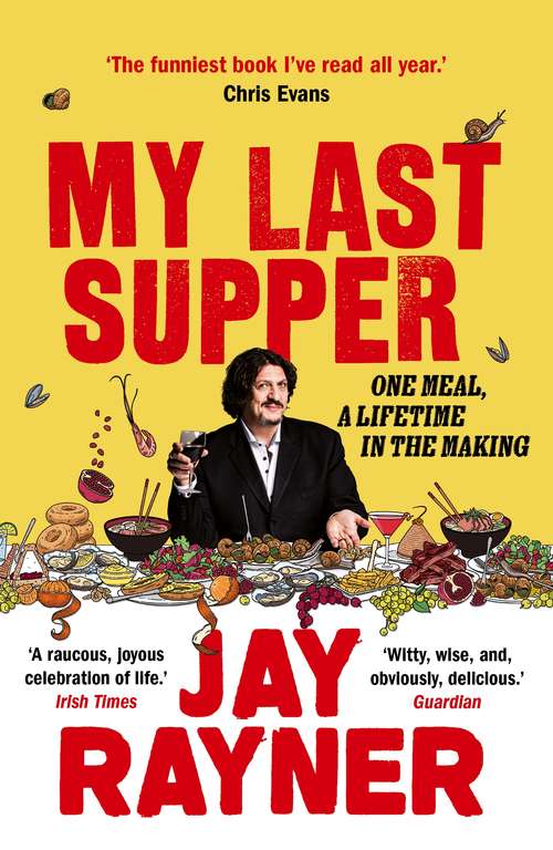 Book cover of My Last Supper: One Meal, a Lifetime in the Making (Main)