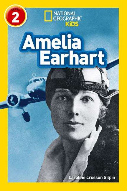Book cover of Amelia Earhart: Level 2 (National Geographic Readers Ser.) (PDF)