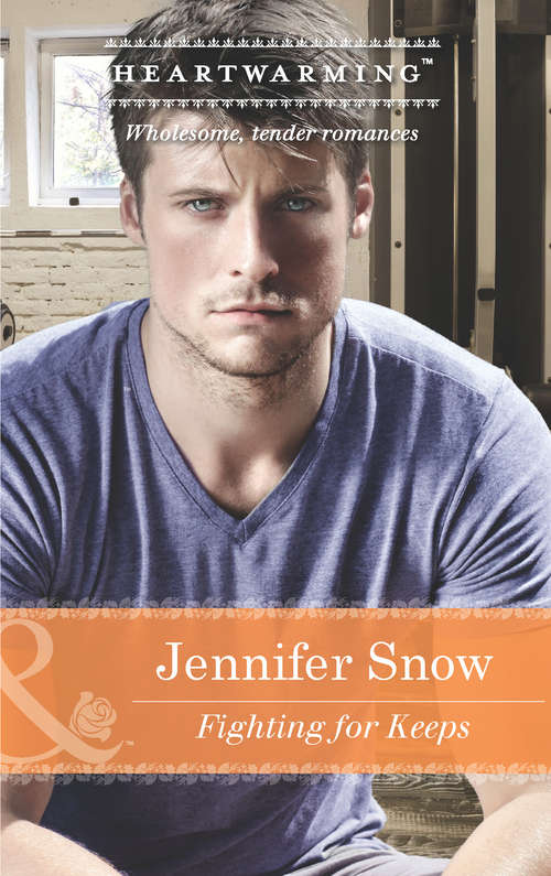 Book cover of Fighting for Keeps (ePub First edition) (Mills And Boon Heartwarming Ser. #5)