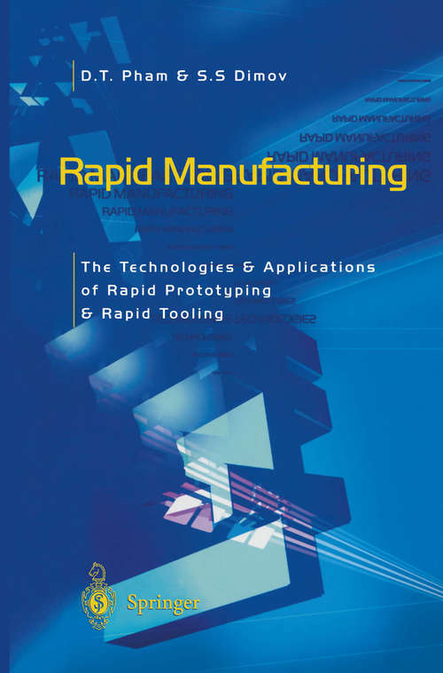 Book cover of Rapid Manufacturing: The Technologies and Applications of Rapid Prototyping and Rapid Tooling (2001)
