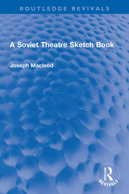 Book cover of A Soviet Theatre Sketch Book (Routledge Revivals)