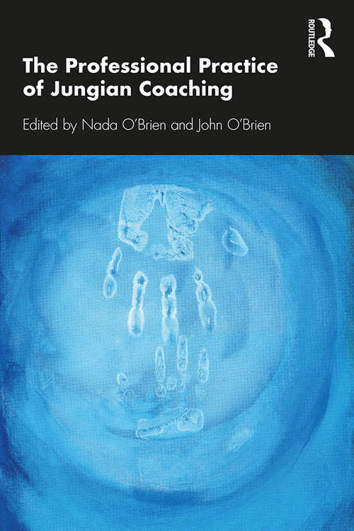 Book cover of The Professional Practice of Jungian Coaching: Corporate Analytical Psychology