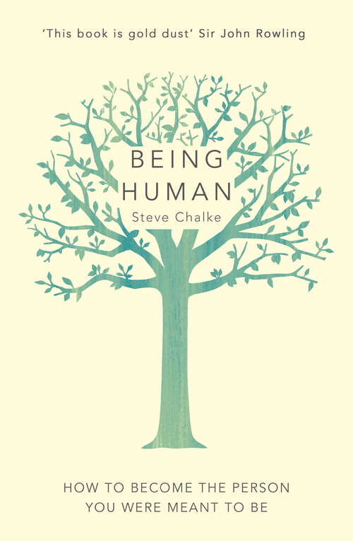 Book cover of Being Human: How to become the person you were meant to be