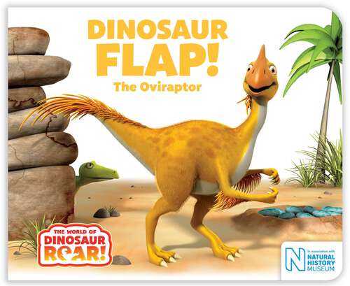 Book cover of Dinosaur Flap! The Oviraptor (The World of Dinosaur Roar! #6)