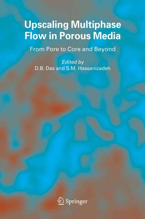 Book cover of Upscaling Multiphase Flow in Porous Media: From Pore to Core and Beyond (2005)