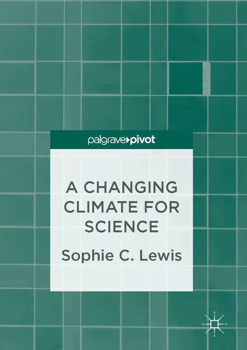 Book cover of A Changing Climate for Science