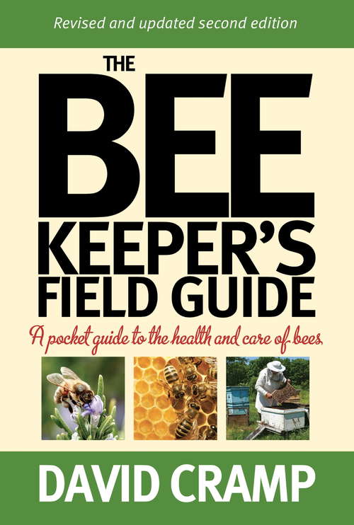 Book cover of The Beekeeper's Field Guide: A Pocket Guide to the Health and Care of Bees (2)