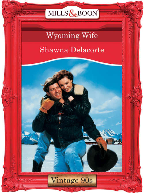 Book cover of Wyoming Wife? (ePub First edition) (Mills And Boon Vintage Desire Ser.)