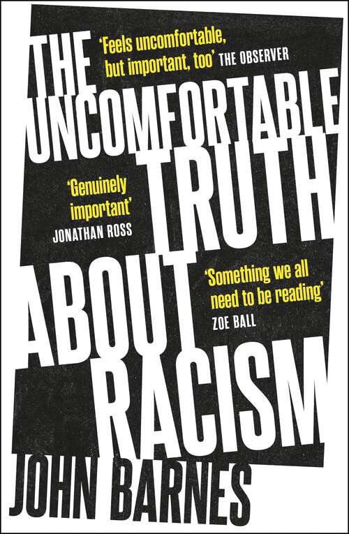 Book cover of The Uncomfortable Truth About Racism