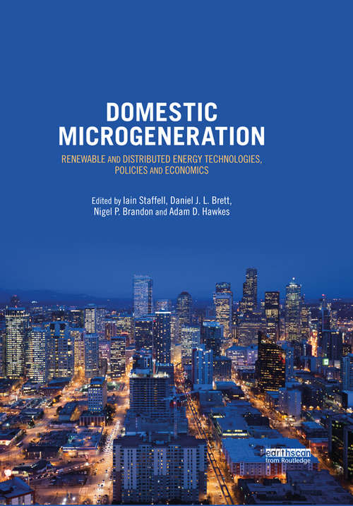 Book cover of Domestic Microgeneration: Renewable and Distributed Energy Technologies, Policies and Economics