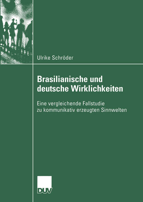 Book cover of Brasilianische und deutsche Wirklichkeiten: Eine vergleichende Fallstudie zu kommunikativ erzeugten Sinnwelten (2003) (Verhandlung der Deutschen Gesellschaft Rheumatologie)