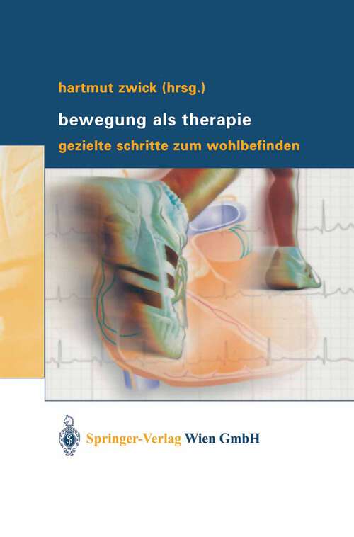 Book cover of Bewegung als Therapie: Gezielte Schritte zum Wohlbefinden (2004)