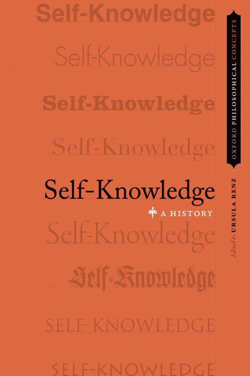 Book cover of Self-Knowledge: A History (Oxford Philosophical Concepts)