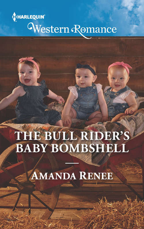 Book cover of The Bull Rider's Baby Bombshell: To Trust A Rancher Her Cowboy's Triplets The Bull Rider's Baby Bombshell Rodeo Family (ePub edition) (Saddle Ridge, Montana #4)