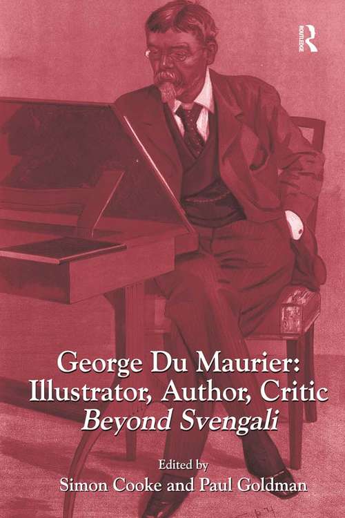 Book cover of George Du Maurier: Beyond Svengali