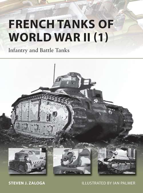 Book cover of French Tanks of World War II: Infantry and Battle Tanks (New Vanguard)