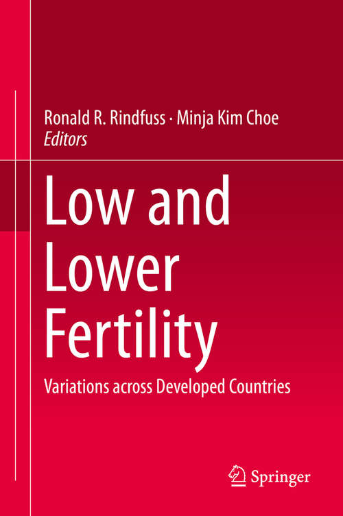 Book cover of Low and Lower Fertility: Variations across Developed Countries (1st ed. 2015) (Springerbriefs In Population Studies)