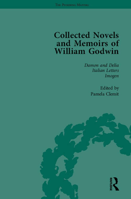 Book cover of The Collected Novels and Memoirs of William Godwin Vol 2