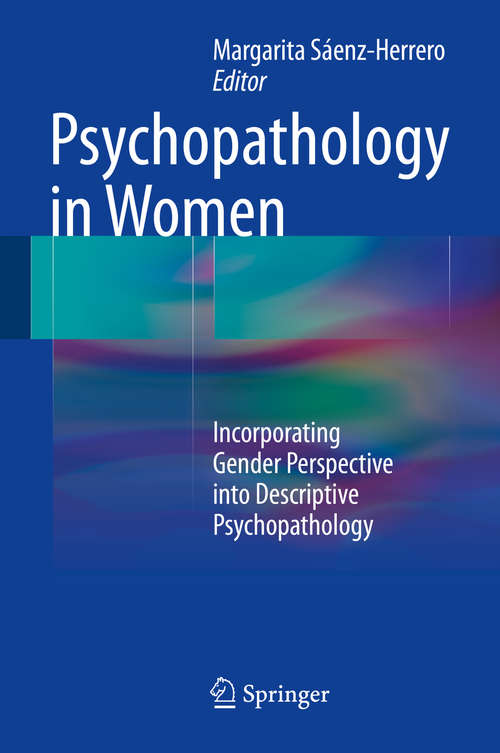 Book cover of Psychopathology in Women: Incorporating Gender Perspective into Descriptive Psychopathology (2015)