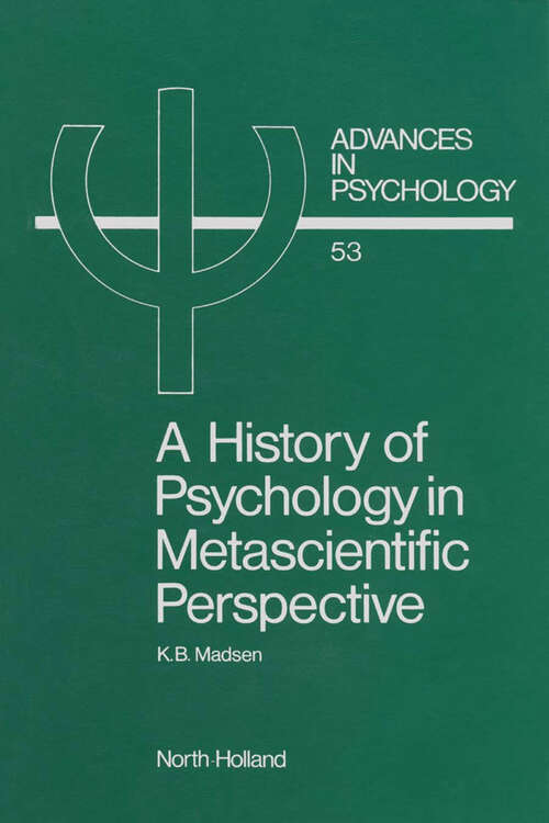 Book cover of A History of Psychology in Metascientific Perspective (ISSN: Volume 53)