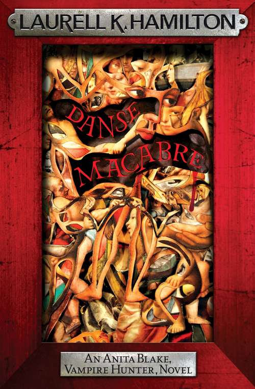 Book cover of Danse Macabre: An Anita Blake, Vampire Hunter Novel (Anita Blake, Vampire Hunter, Novels: No. 14)