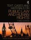 Book cover of Text, Cases And Materials On Public Law And Human Rights (Edition No. 3 (PDF))