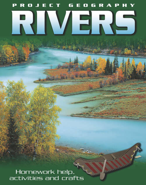 Book cover of Rivers (PDF): With Step-by-step Projects For The Young Scientist (Project Geography)