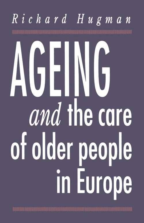 Book cover of Ageing and the Care of Older People in Europe (1st ed. 1994)