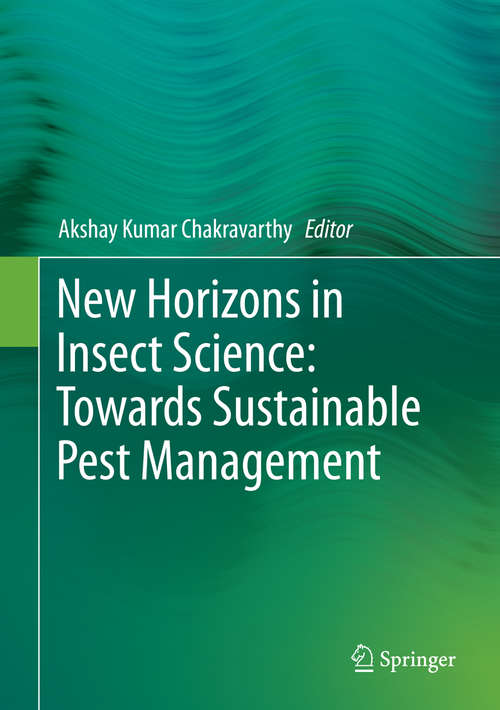 Book cover of New Horizons in Insect Science: Towards Sustainable Pest Management (2015)