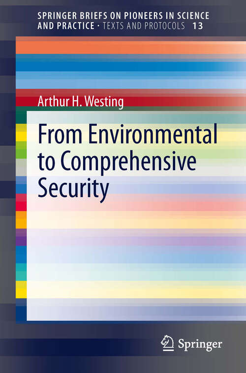 Book cover of From Environmental to Comprehensive Security (2013) (SpringerBriefs on Pioneers in Science and Practice #13)