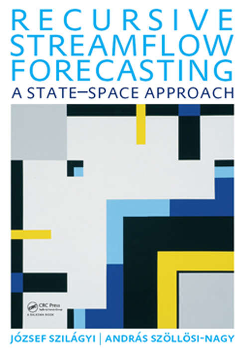 Book cover of Recursive Streamflow Forecasting: A State Space Approach