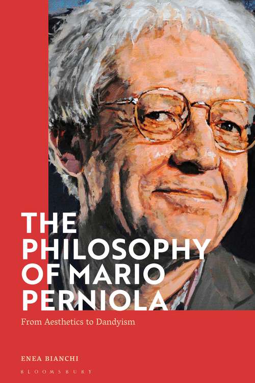 Book cover of The Philosophy of Mario Perniola: From Aesthetics to Dandyism