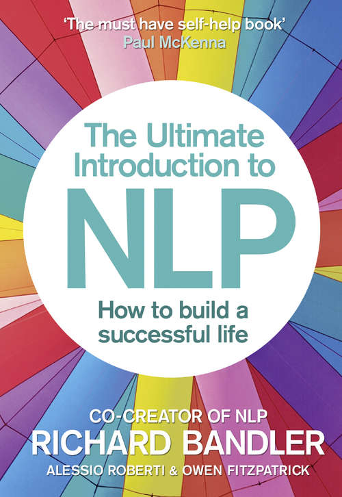 Book cover of The Ultimate Introduction to NLP: How To Build A Successful Life (ePub edition)