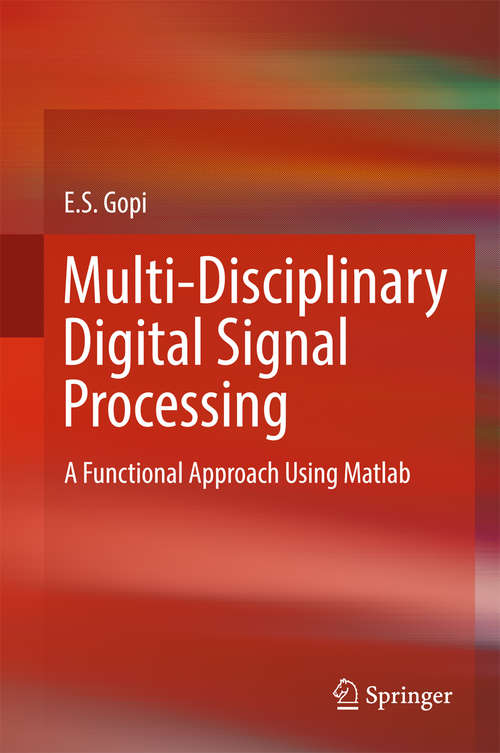 Book cover of Multi-Disciplinary Digital Signal Processing: A Functional Approach Using Matlab
