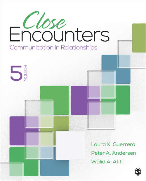 Book cover of Close Encounters: Communication in Relationships (Fifth Edition)