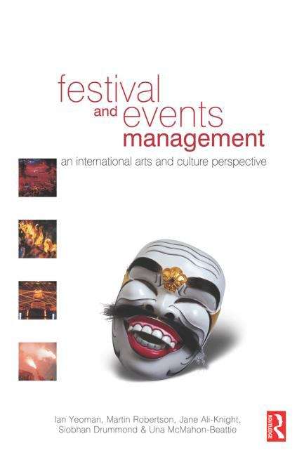 Book cover of Festival and Events Management: An International Arts and Culture Perspective (PDF)