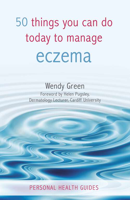 Book cover of 50 Things You Can Do Today to Manage Eczema (Personal Health Guides)