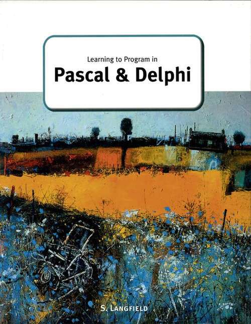 Book cover of Learning to Program in Pascal and Delphi (PDF)