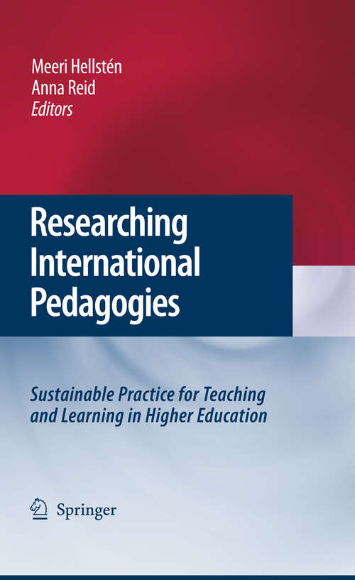 Book cover of Researching International Pedagogies: Sustainable Practice for Teaching and Learning in Higher Education (2008)