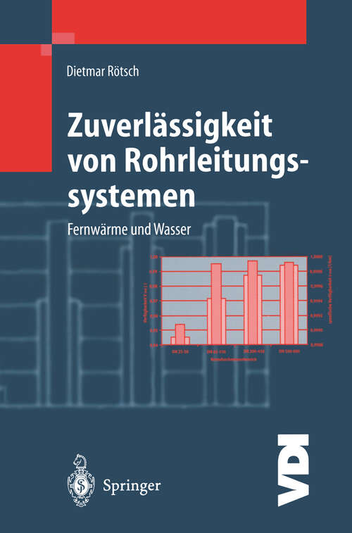 Book cover of Zuverlässigkeit von Rohrleitungssystemen: Fernwärme und Wasser (1999) (VDI-Buch)