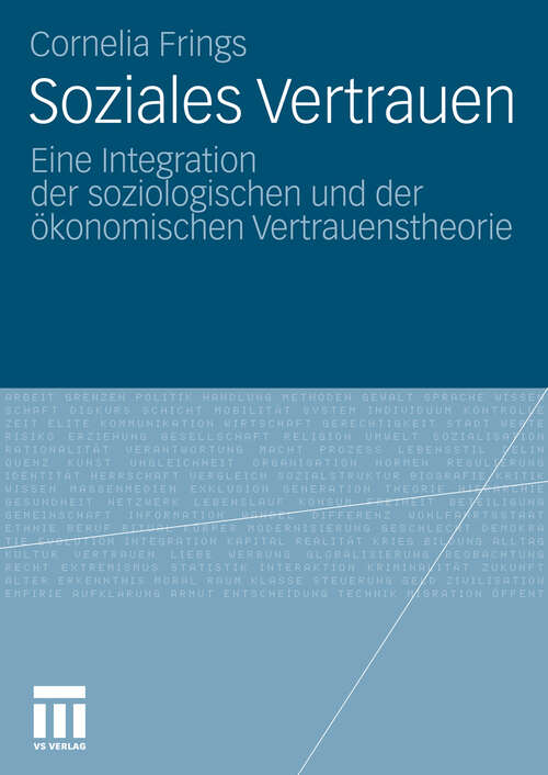 Book cover of Soziales Vertrauen: Eine Integration der soziologischen und der ökonomischen Vertrauenstheorie (2010)