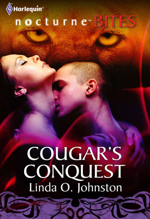Book cover of Cougar's Conquest (ePub First edition) (Mills And Boon Nocturne Bites Ser.)