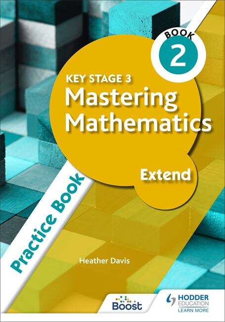 Book cover of Key Stage 3 Mastering Mathematics Extend Practice Book 2