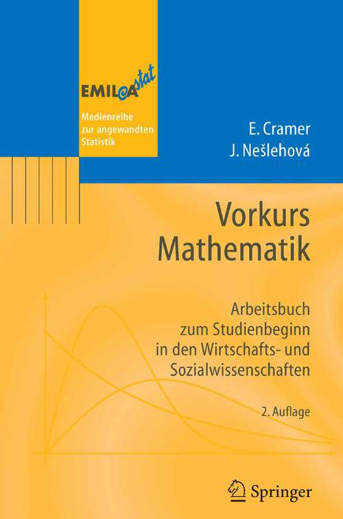 Book cover of Vorkurs Mathematik: Arbeitsbuch zum Studienbeginn in den Wirtschafts- und Sozialwissenschaften (2. Aufl. 2006) (EMIL@A-stat)