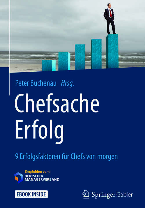 Book cover of Chefsache Erfolg: 9 Erfolgsfaktoren für Chefs von morgen (Chefsache)
