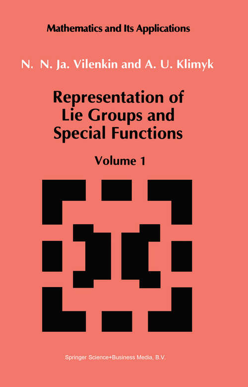 Book cover of Representation of Lie Groups and Special Functions: Volume 1: Simplest Lie Groups, Special Functions and Integral Transforms (1991) (Mathematics and its Applications #72)