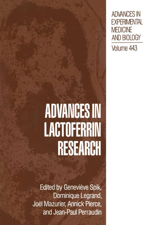 Book cover of Advances in Lactoferrin Research (1998) (Advances in Experimental Medicine and Biology #443)