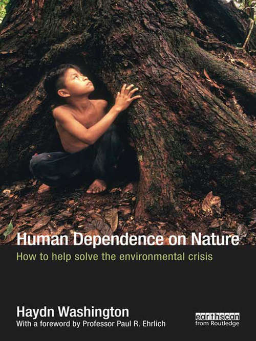 Book cover of Human Dependence on Nature: How to Help Solve the Environmental Crisis