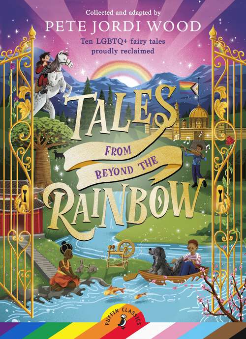 Book cover of Tales From Beyond the Rainbow: Ten LGBTQ+ fairy tales proudly reclaimed