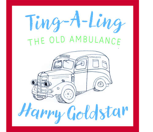 Book cover of Ting A Ling: The Old Ambulance